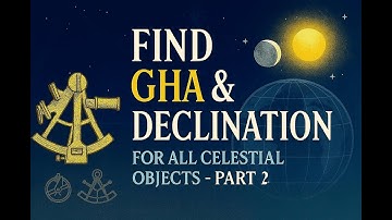 How to find GHA & Declination for all celestial objects Part 2