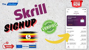 How To Create A Skrill Account In Uganda?