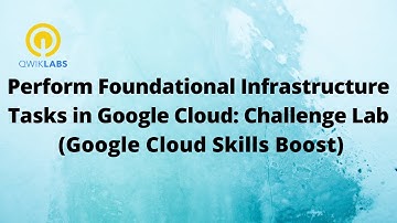 Perform Foundational Infrastructure Tasks in Google Cloud: Challenge Lab-[GSP315]