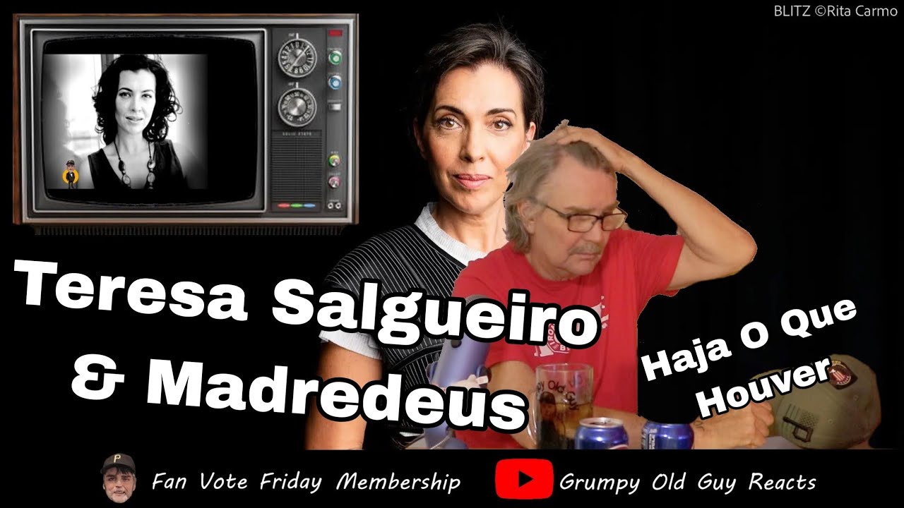 TERESA SALGUEIRO & MADREDEUS - HAJA O QUE HOUVER| FIRST TIME HEARING | REACTION