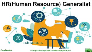 What are roles and responsibilities of HR Generalist I What will make you an Excellent HR Generalist