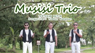 MUSISI TRIO - TERTEKAN BATIN | LAGU BATAK TERBARU