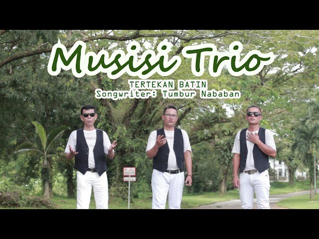 MUSISI TRIO - TERTEKAN BATIN | LAGU BATAK TERBARU class=