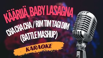 Karaoke - Käärijä vs Baby Lasagna - Cha Cha Cha / Rim Tim Tagi Dim (Battle Mashup) | Sing Along!