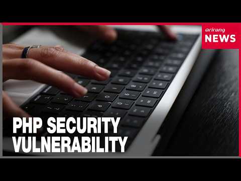 Korea raises private sector cyber alert to 'caution' as critical PHP flaw hits websites globally