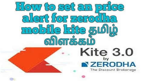 How to set price alert in zerodha kite in Tamil