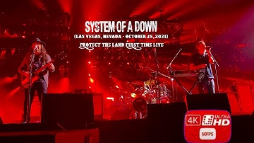 System of a Down   Protect The Land Live 4K Las Vegas (FIRST TIME LIVE | BEST QUALITY)