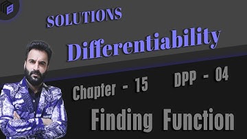 Differentiability DPP Number 4 Solutions | Functional Equation | Finding Function | IIT JEE Maths