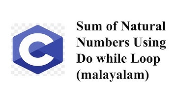 C program to find Sum of Natural Numbers Using Do while Loop(malayalam)