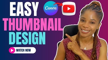 how To Create Eye-Catching YouTube Thumbnails with Canva: Step-by-Step Guide