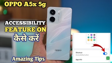 How to Enable Accessibilty Oppo A5x 5g| Oppo A5x 5g Mai Accessibilty On कैसे करें