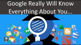 Google Really Will Know Everything About You...