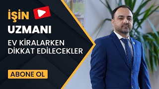 İşi̇n Uzmani Ev Ki̇ralarken Di̇kkat Edi̇lecekler Ni̇yazkiliç Ni̇yaz 7 Eylül