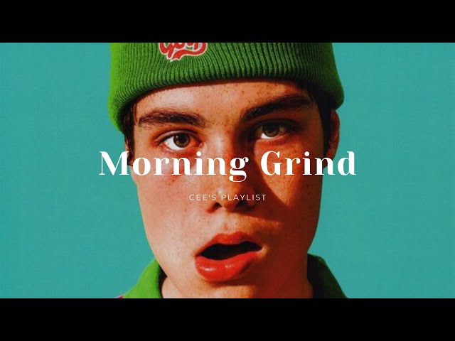 [Playlist] 6am morning grind | trendy-hiphop class=