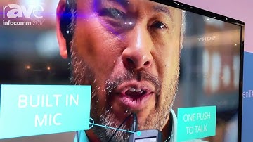 InfoComm 2017: Listen Technologies Debuts ListenTALK