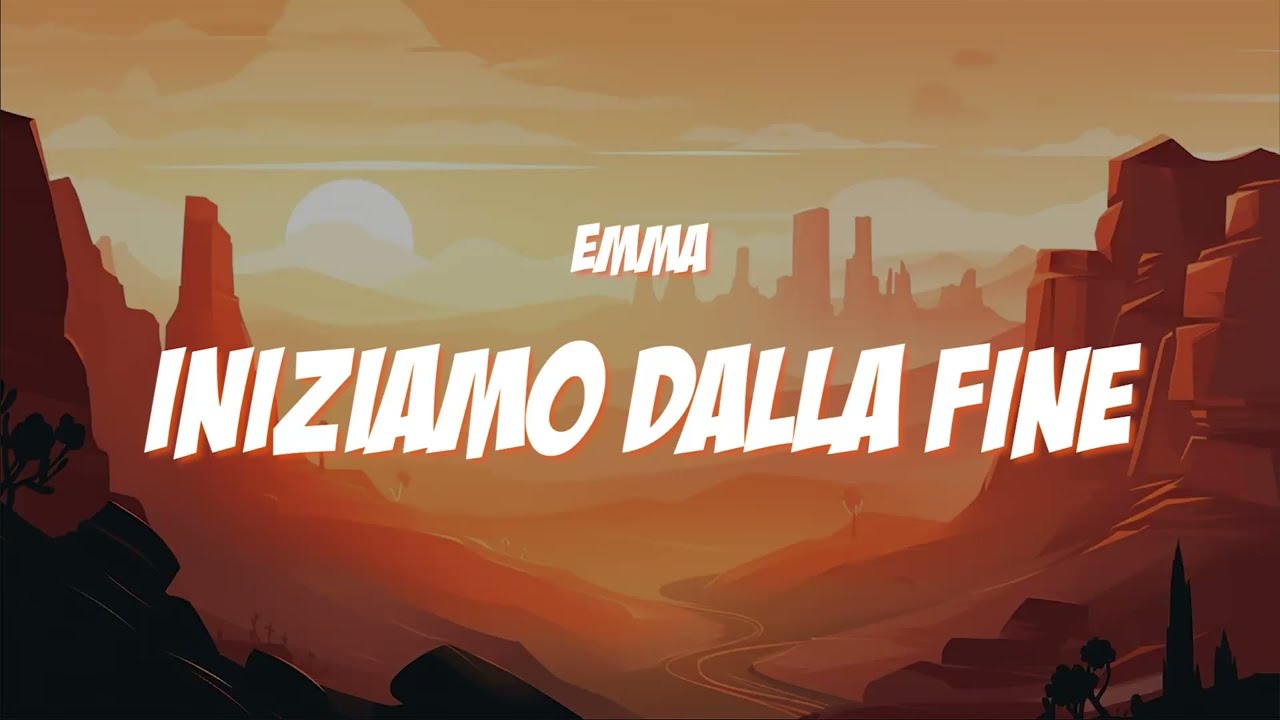 INIZIAMO DALLA FINE Emma (lyrics/testo) Chords Chordify