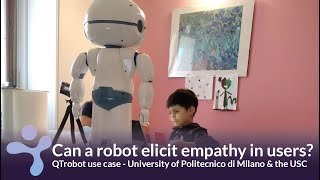 Can socially assistive robots elicit empathy? QTrobot use case – Politecnico di Milano & the USC