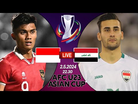 #AsianCupU23 Live+score! อินโดนีเชีย พบ อิรัก ( ชิงที่ 3 ) AFC U23 Asian Cup Qatar 2024