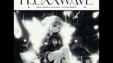 Clovis Reyes - Fluxxwave. Reversed Version (Unofficial) ⏪️
