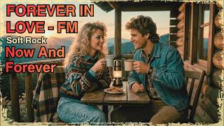 💖Now and Forever | 80s Style Soft Rock Romantic Duet | Forever in Love - 1985
