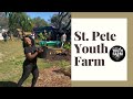 St. Pete Youth Farm