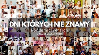 Video thumbnail of "Dni których nie znamy - Mała Armia Janosika (OFFICIAL PANDEMIC VIDEO)"