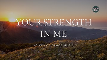 Your Strength in Me | Christian Worship Song | Official Lyric Video