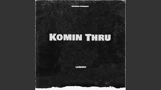 Komin Thru