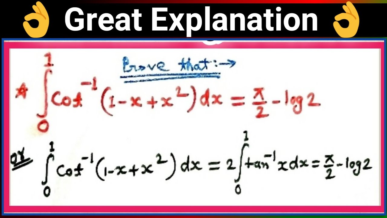 Integral Of 0 To 1 Of Cot Inverse 1 x x 2 Prove That Pi 2 Minus Log2 integral-of-0-to-1-of-cot-inverse-1-x-x-2-prove-that-pi-2-minus-log2