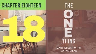 The One Thing Chapter 18