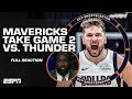 FULL REACTION: Mavericks take Game 2 vs. Thunder 👀 