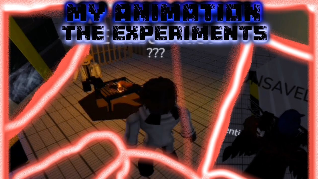 MY ANIMATION PART 5 | The Experiments | A little series [Roblox ...