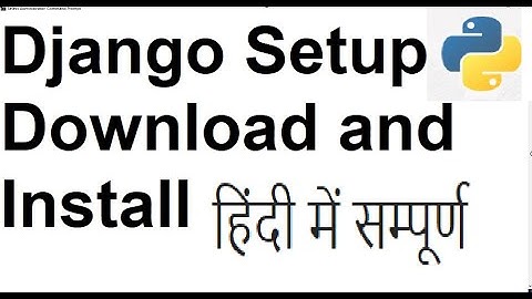 Part 1 || Django-Download and Install for Beginners