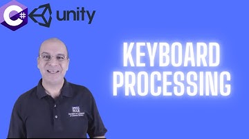 40-Keyboard Processing | C# Programming for Unity  | C# Tutorials For Beginners