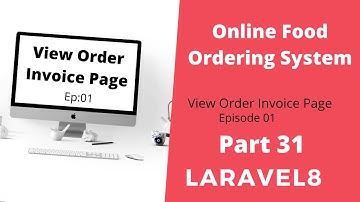 #laravel8# Part 31 View Order Invoice Page Ep:01