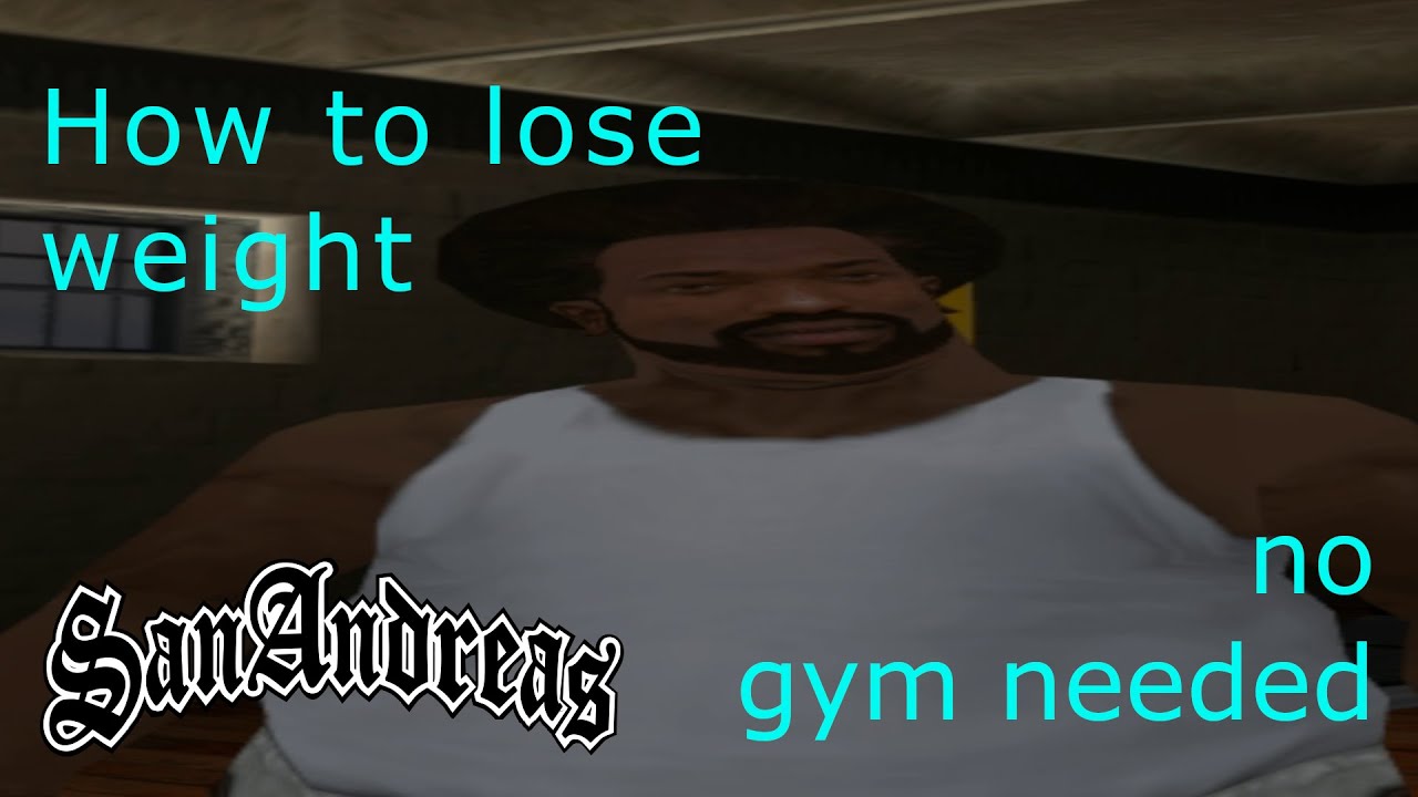 How To Lose Fat In GTA SA YouTube 