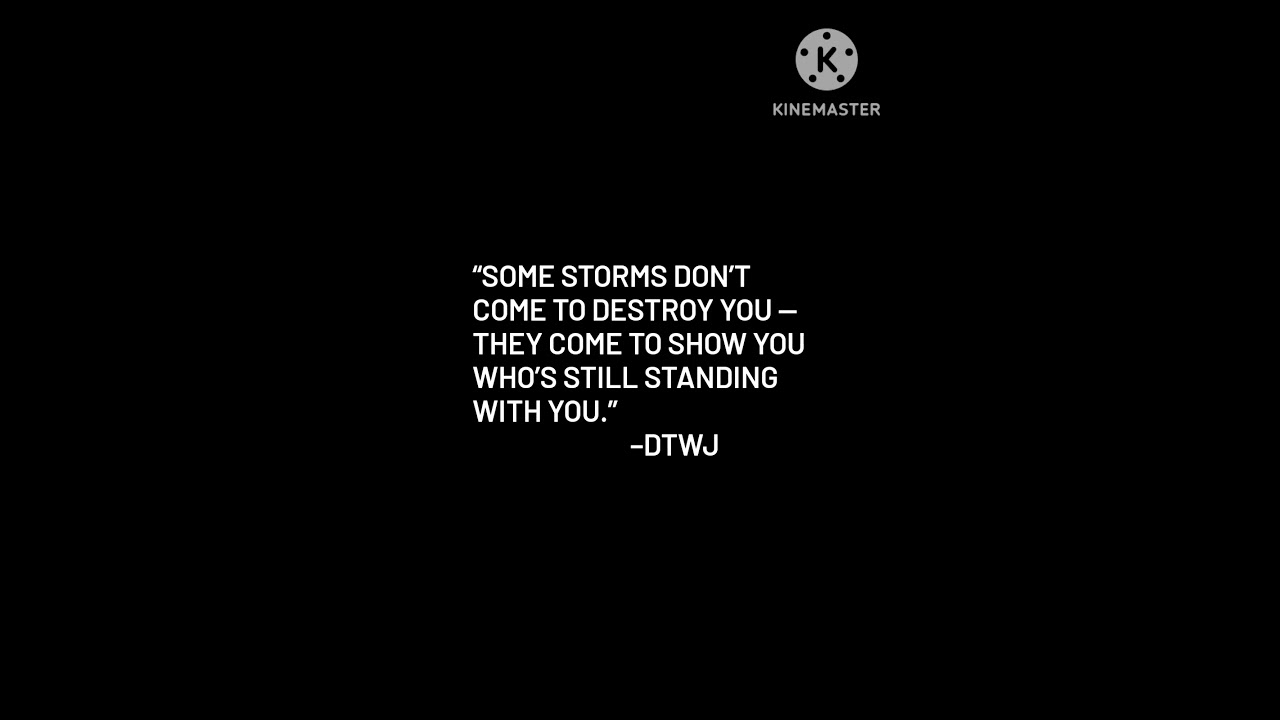 Some storms test loyalty, not strength 🌪️ | 