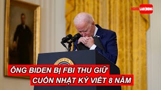 Tổng thống Biden bị FBI thu giữ cuốn nhật ký viết 8 năm | Báo Người Lao Động