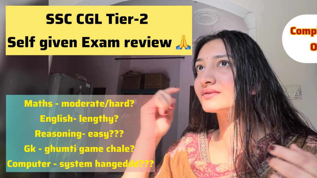 SSC CGL Tier - 2 complete exam review 🙏 #ssccgl2025 #cgltier2 #cgl ...