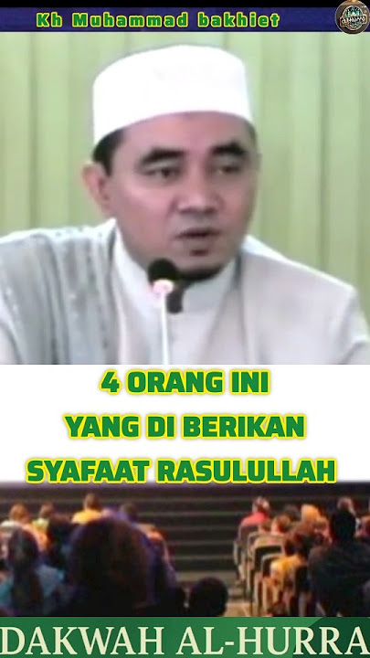 4 orang mendapatkan syafaat Rasulullah #islamituindah #cintanabimuhammad #kajianislam #gurubakhiet