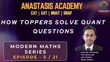 Episode - 5 | Modern Maths | How CAT 100%iler Arvind Shankar attempts QA Question