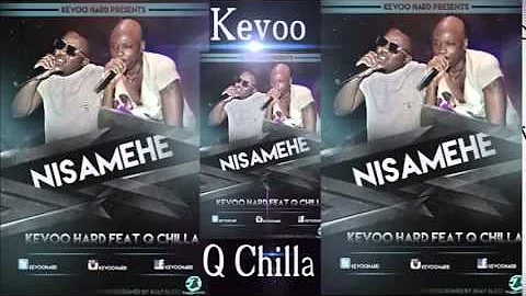 Kevoo Hard Feat Q chilla - Nisamehe