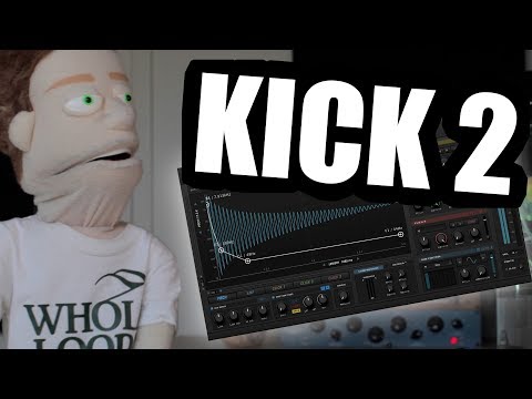 How To Make Kicks with Kick 2 Plugin