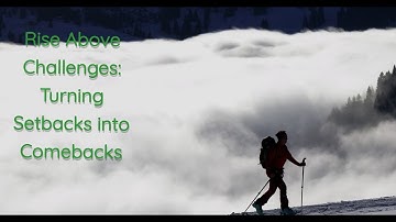 Rise Above Challenges: Turning Setbacks into Comebacks #Motivation #OvercomeObstacles #ComebackStory