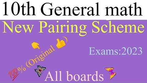 10th class general math||New pairing scheme||Exam:2023||All boards||@scholarmathematics8646