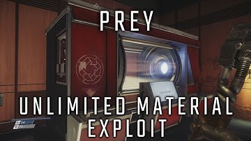 PREY -  Material Duplication Exploit - How to Get Unlimited Materials