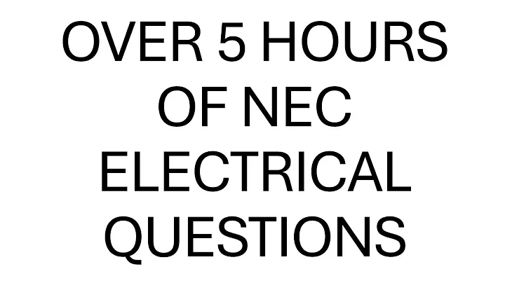 Over 5 Hours of NEC Electrical Questions