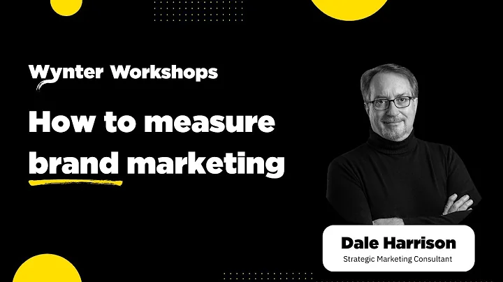Wynter Workshop: How to measure brand marketing