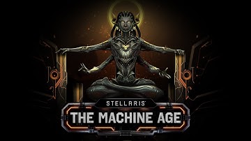 Stellaris: The Machine Age | Cosmogenesis &  The Synth Queen