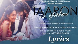 Taaro ke Shahar me song lyrics |  jubin nautiyal. |  Neha kakkar | romantic song| original song